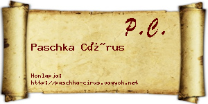Paschka Círus névjegykártya